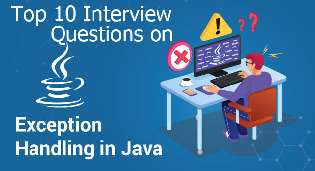 Exception Handling interview questions